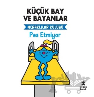 Küçük Bay ve Bayanlar Pes Etmiyor – Kolektif – Doğan Çocuk kitap kapağı