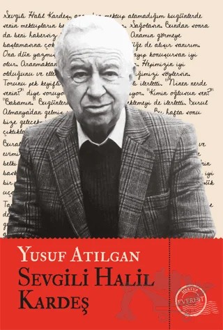 Sevgili Halil Kardeş – Yusuf Atılgan – Everest Yayınları kitap kapağı