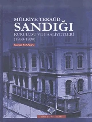 Mülkiye Tekaüd Sandığı – Nursel Manav – Türk Tarih Kurumu Yayınları kitap kapağı