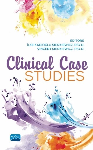 Clinical Case Studies – Ganna Plotkina, İlke Kadıoğlu Sienkiewicz, Megan Carlos, Özen Bağbaşlıoğlu Sarı, Pamela S. Wrona, Taryn Weinkam, Vincent Sienkiewicz, Zeliha Babayiğit, Zeynep Polat Turner – Nobel Akademik Yayıncılık kitap kapağı
