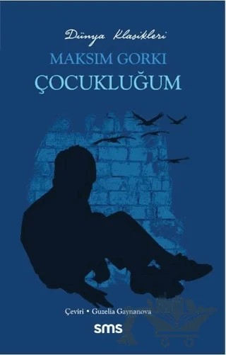 Çocukluğum – Maksim Gorki – Sms Yayınları kitap kapağı