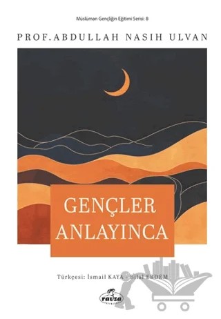 Gençler Anlayınca – Abdullah Nasıh Ulvan – Ravza Yayınları kitap kapağı