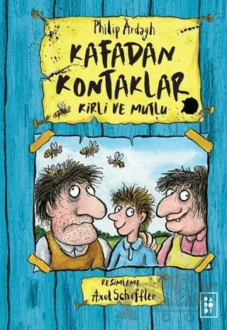 Kafadan Kontaklar - Kirli ve Mutlu – Philip Ardagh – Parodi Yayınları kitap kapağı