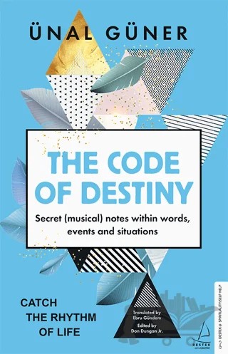 The Code of Destiny – Ünal Güner – Destek Yayınları kitap kapağı