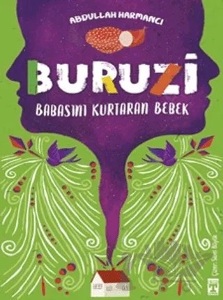 Buruzi - Babasını Kurtaran Bebek – Abdullah Harmancı – İlk Genç Timaş kitap kapağı