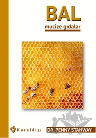 Bal Mucize Gıdalar – Penny Stanway – Kuraldışı Yayınevi kitap kapağı