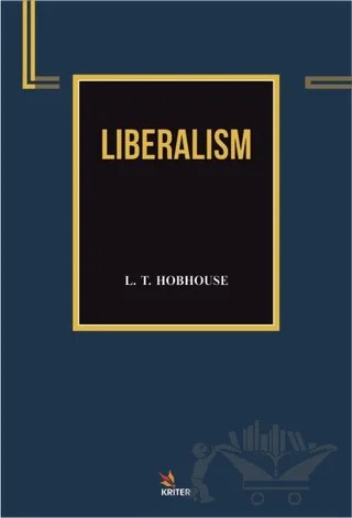 Liberalism – L.T. Hobhouse – Kriter Yayınları kitap kapağı