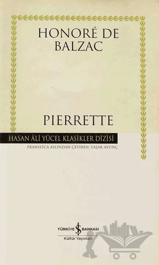 Pierrette – Honore de Balzac – İş Bankası Kültür Yayınları kitap kapağı