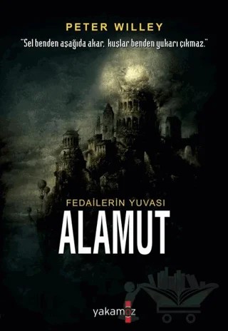 Alamut Kalesi – Peter Willey – Yakamoz Yayınevi kitap kapağı