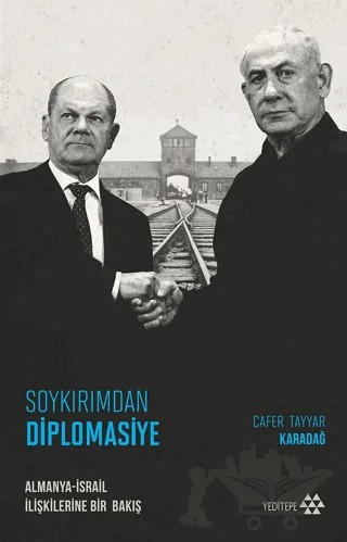Soykırımdan Diplomasiye – Cafer Tayyar Karadağ – Yeditepe Akademi kitap kapağı