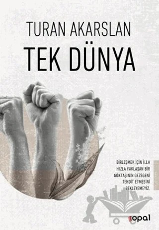 Tek Dünya – Turan Akarslan – Opal Kitap kitap kapağı