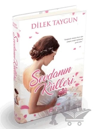 Sevdanın Külleri – Dilek Taygun – Mortena Yayınları kitap kapağı