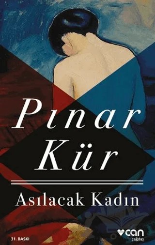 Asılacak Kadın – Pınar Kür – Can Yayınları kitap kapağı
