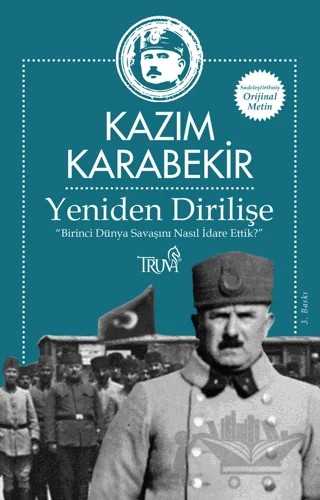 Yeniden Dirilişe (Sadeleştirilmiş Orijinal Metin) – Kazım Karabekir – Truva Yayınları kitap kapağı