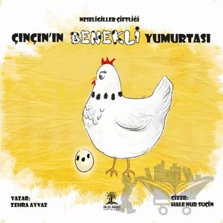 Neşeligiller Çiftiği Çınçın’ın Benekli Yumurtası – Zehra Ayvaz – Bilgi Ağacı Yayınları kitap kapağı