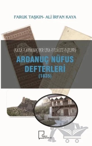 Ardanuç Nüfus Defterleri (1835) – Ali İrfan Kaya, Faruk Taşkın – Gece Akademi kitap kapağı