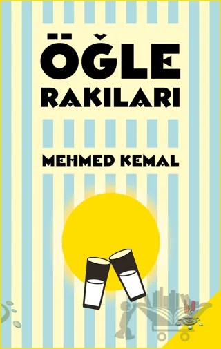 Öğle Rakıları – Mehmed Kemal – h2o Kitap kitap kapağı