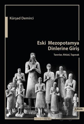 Eski Mezopotamya Dinlerine Giriş – Kürşad Demirci – Ayışığı Kitapları kitap kapağı