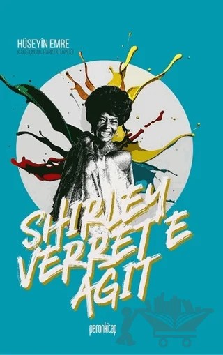 Shirley Verret’e Ağıt – Hüseyin Emre – Peron Kitap kitap kapağı