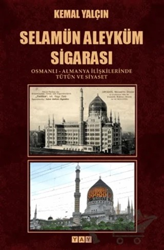 Selamün Aleyküm Sigarası – Kemal Yalçın – YAY - Yeni Anadolu Yayınları kitap kapağı