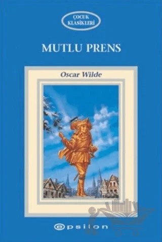 Mutlu Prens – Oscar Wılde – Epsilon Yayınevi kitap kapağı