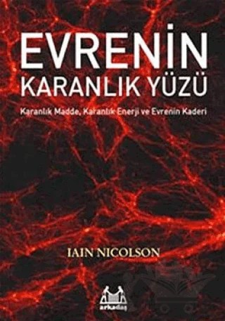 Evrenin Karanlık Yüzü – Iain Nicolson – Arkadaş Yayınları kitap kapağı