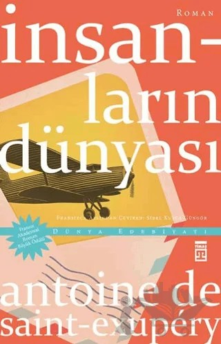 İnsanların Dünyası – Antoine de Saint-Exupery – Timaş Yayınları kitap kapağı