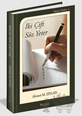 İki Çift Söz Yeter – Ahmet M. Ziylan – Yüzakı Yayıncılık kitap kapağı