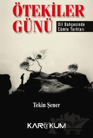 Ötekiler Günü – Tekin Şener – Karakum Yayınevi kitap kapağı