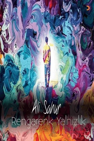 Rengarenk Yalnızlık – Ali Sahur – Cinius Yayınları kitap kapağı