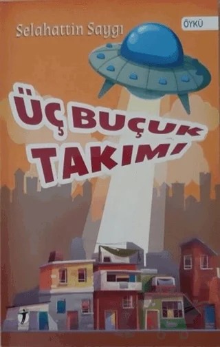 Üç Buçuk Takımı – Selahattin Saygı – İki Eylül Yayınevi kitap kapağı