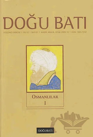 Doğu Batı Düşünce Dergisi Yıl: 12 Sayı: 51 - Osmanlılar - 1 – Doğu Batı Dergileri kitap kapağı