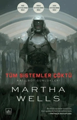Tüm Sistemler Çöktü – Martha Wells – İthaki Yayınları kitap kapağı