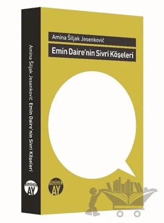 Emin Daire'nin Sivri Köşeleri – Amina Siljak Jesenkovic – Büyüyen Ay Yayınları kitap kapağı
