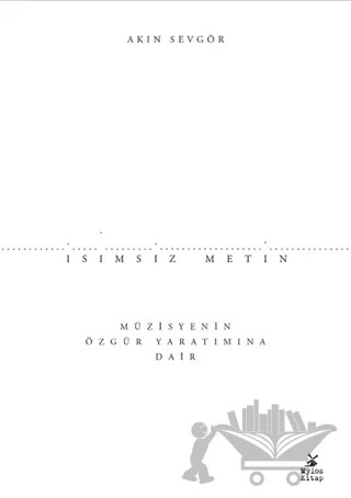 İsimsiz Metin – Akın Sevgör – Mylos Kitap kitap kapağı