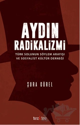 Aydın Radikalizmi – Şura Gürel – Tezkire kitap kapağı
