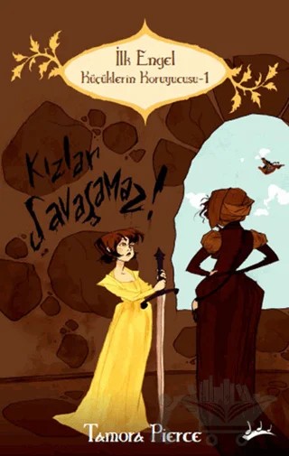 Küçüklerin Koruyucusu 1 - İlk Engel – Tamora Pierce – Mızıka Yayınları kitap kapağı