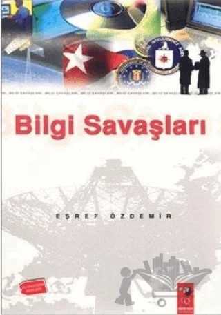 Bilgi Savaşları – Eşref Özdemir – IQ Kültür Sanat Yayıncılık kitap kapağı