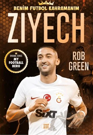 Ziyech – Benim Futbol Kahramanım – Rob Green – Dokuz Çocuk kitap kapağı