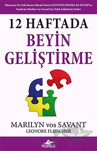12 Haftada Beyin Geliştirme – Marilyn vos Savant, Leonore Fleischer – Pegasus Yayınları kitap kapağı