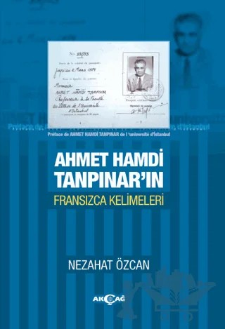 Ahmet Hamdi Tanpınar'ın Fransızca Kelimeleri – Nezahat Özcan – Akçağ Yayınları kitap kapağı