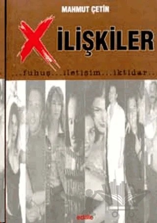 X İlişkiler: Fuhuş / İletişim / İktidar – Mahmut Çetin – Edille kitap kapağı