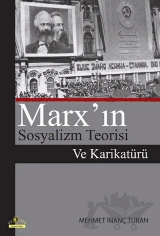 Marx’ın Sosyalizm Teorisi Ve Karikatürü – Mehmet İnanç Turan – Ütopya Yayınevi kitap kapağı