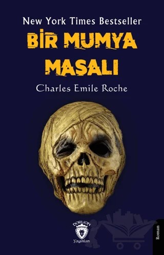 Bir Mumya Masalı – Charles Emile Roche – Dorlion Yayınları kitap kapağı
