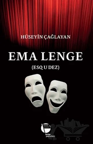 Ema Lenge (Esq u Dez) – Hüseyin Çağlayan – Belge Yayınları kitap kapağı