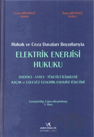 Elektrik Enerjisi Hukuku – Özge Köstekçi, Yaşar Köstekçi – Vedat Kitapçılık kitap kapağı