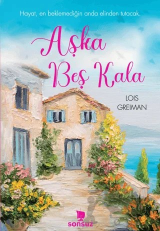 Aşka Beş Kala – Lois Greiman – Sonsuz Kitap Yayınları kitap kapağı