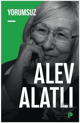 Yorumsuz – Alev Alatlı – Pınar Yayınları kitap kapağı