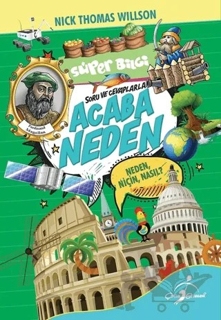 Süper Bilgi - Acaba Neden – Nick Thomas Willson – Çocuk Gezegeni kitap kapağı