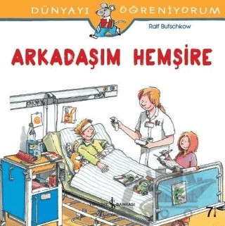Arkadaşım Hemşire – Ralf Butschkow – İş Bankası Kültür Yayınları kitap kapağı